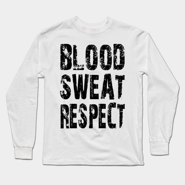 Blood sweat respect long sleeve store